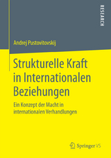 Strukturelle Kraft in Internationalen Beziehungen - Andrej Pustovitovskij