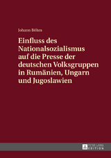 Einfluss des Nationalsozialismus auf die Presse der deutschen Volksgruppen in Rumänien, Ungarn und Jugoslawien - Johann Böhm