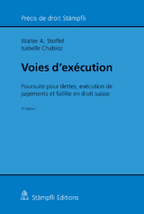 Voies d'exécution - Stoffel, Walter A.; Chabloz, Isabelle