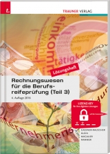 Rechnungswesen für die Berufsreifeprüfung (Teil 3) Personalverrechnung & Steuerlehre aktuell Lösungsheft - Gassner-Rauscher, Barbara; Rammer, Elke; Schrempf, Barbara