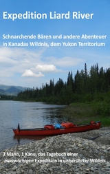 Expedition Liard River - Jürgen Minkley