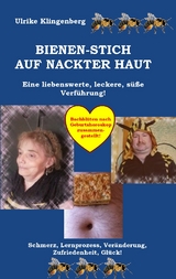 Bienen - Stich auf nackter Haut - Ulrike Klingenberg