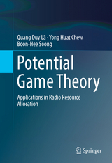 Potential Game Theory - Quang Duy Lã, Yong Huat Chew, Boon-Hee Soong