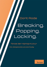 Breaking. Popping. Locking. - Rode, Dorit