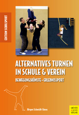 Alternatives Turnen in Schule und Verein - Jürgen Schmidt-Sinns
