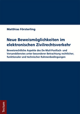 Neue Beweismöglichkeiten im elektronischen Zivilrechtsverkehr - Matthias Försterling