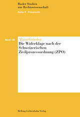 Die Widerklage nach der Schweizerischen Zivilprozessordnung (ZPO) - Alain Grieder