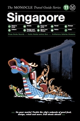 The Monocle Travel Guide to Singapore - 