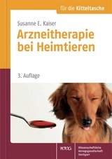 Arzneitherapie bei Heimtieren - Susanne E. Kaiser