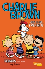 Peanuts für Kids 2: Charlie Brown und seine Freunde - Charles M. Schulz