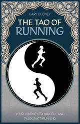 The Tao of Running -  Gary Dudney