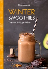 Winter Smoothies - Eliq Maranik