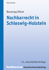 Nachbarrecht in Schleswig-Holstein - Bassenge, Peter; Olivet, Carl-Theodor