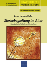 Sterbegleitung im Alter - Peter Landendörfer