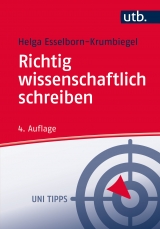 Richtig wissenschaftlich schreiben - Esselborn-Krumbiegel, Helga