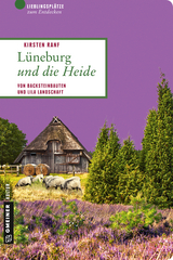 Lüneburg und die Heide - Kirsten Ranf