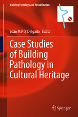 Case Studies of Building Pathology in Cultural Heritage - 