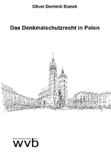Das Denkmalschutzrecht in Polen - Oliver Dominik Stanek