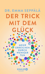 Der Trick mit dem Glück - Emma Seppälä