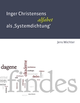 Inger Christensens 'alfabet' als Systemdichtung - Jens Wichter
