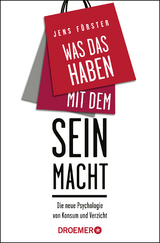 Was das Haben mit dem Sein macht - Jens Förster