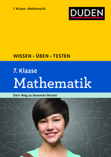 Wissen – Üben – Testen: Mathematik 7. Klasse - Witschaß, Timo; Schreiner, Lutz; Stein, Manuela; Hermes, Rolf; Roth, Katja; Salzmann, Wiebke