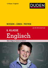 Wissen – Üben – Testen: Englisch 6. Klasse - Hock, Birgit; Schomber, Annette; Steinhauer, Anja