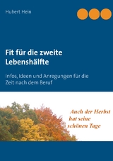 Fit für die zweite Lebenshälfte - Hubert Hein