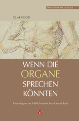 Wenn die Organe sprechen könnten - Koob, Olaf