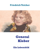 General Kleber - Friedrich Teicher
