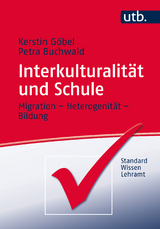 Interkulturalität und Schule - Kerstin Göbel, Petra Buchwald