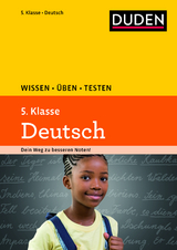 Wissen – Üben – Testen: Deutsch 5. Klasse - Richter, Hans-Jörg; Schulenberg, Wencke; Ising, Annegret; Steinhauer, Anja