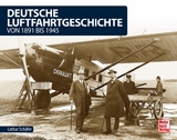 Deutsche Luftfahrtgeschichte - Lothar Schäfer