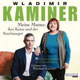 Meine Mutter, ihre Katze und der Staubsauger - Wladimir Kaminer