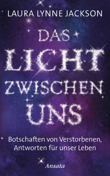 Das Licht zwischen uns - Laura Lynne Jackson