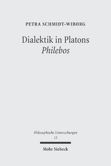 Dialektik in Platons 'Philebos' - Petra Schmidt-Wiborg