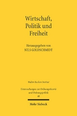 Wirtschaft, Politik und Freiheit - 