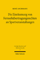 Die Einräumung von Fernsehübertragungsrechten an Sportveranstaltungen - René Lochmann