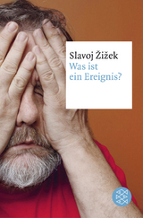 Was ist ein Ereignis? - Slavoj Žižek