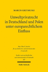 Umweltprivatrecht in Deutschland und Polen unter europarechtlichem Einfluss - Marcin Krzymuski