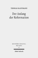 Der Anfang der Reformation - Thomas Kaufmann