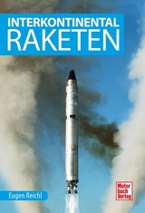 Interkontinental-Raketen - Eugen Reichl