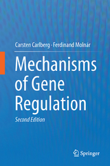 Mechanisms of Gene Regulation - Carlberg, Carsten; Molnár, Ferdinand
