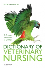 Dictionary of Veterinary Nursing - Guthrie, Sue; Lane, Denis Richard; Griffith, Sian