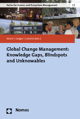 Global Change Management: Knowledge Gaps, Blindspots and Unknowables - 