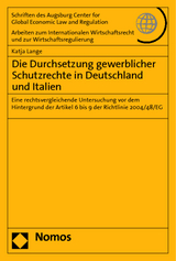 Die Durchsetzung gewerblicher Schutzrechte in Deutschland und Italien - Katja Lange