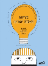 Nutze deine Birne! - Sharna Jackson