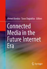 Connected Media in the Future Internet Era - 
