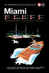 The Monocle Travel Guide to Miami - 