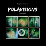 Polavisions - Siegfried Kürschner